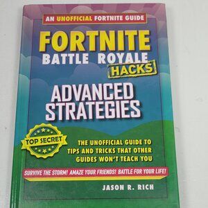 Fortnite Battle Royale Hacks: Surviving and Winning 50 v 50 Matches: Hard cover